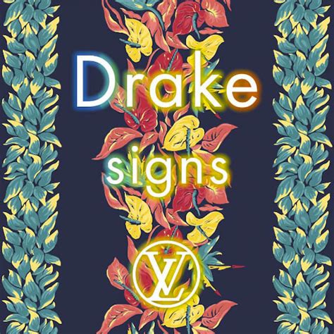 lv drake|drake entitled signs.